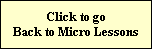 Click to go
Back to Micro Lessons